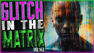 6 TRUE Glitch In The Matrix Stories So Weird You