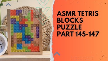PART 145-147 || ASMR PLAYING COLORFULL TETRIS BLOCKS PUZZLE