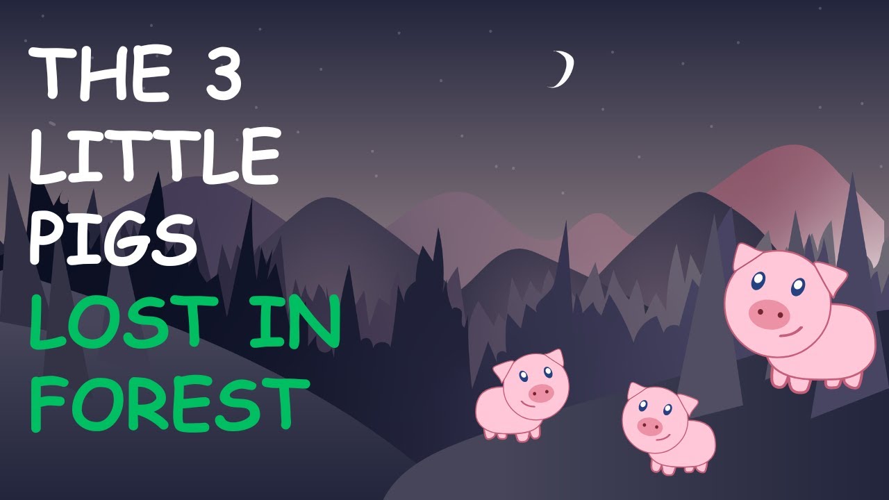 The three little pigs lost in forest bedtime story 3 little