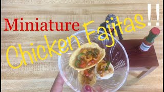 Miniature Chicken Fajitas!
