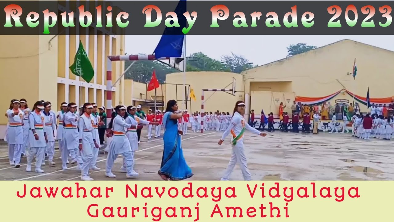 Republic Day Parade 2023 || Jawahar Navodaya Vidyalaya Gauriganj Amethi ||
