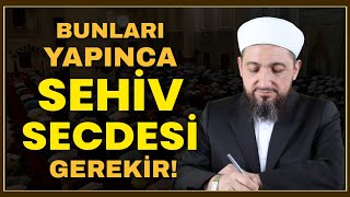 Sehiv Secdesi Gerektiren Haller | Sehiv Secdesi Nasıl Yapılır?