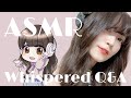 [ASMR]ささやき声で質問コーナー_ Whispered Q&A_
