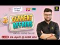 24 April 2026 Current Affairs | Episode 2056 | Current Affairs Today | Kumar Gaurav Sir