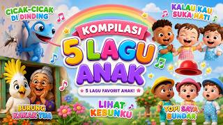🎵 Kompilasi Lagu Anak Indonesia Terpopuler | Cicak Cicak di Dinding, Kalau Kau Suka Hati & Lainnya