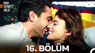 Bana Sevmeyi Anlat 16. Bölüm