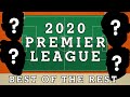 2020's Premier League XI (from outside the big six)