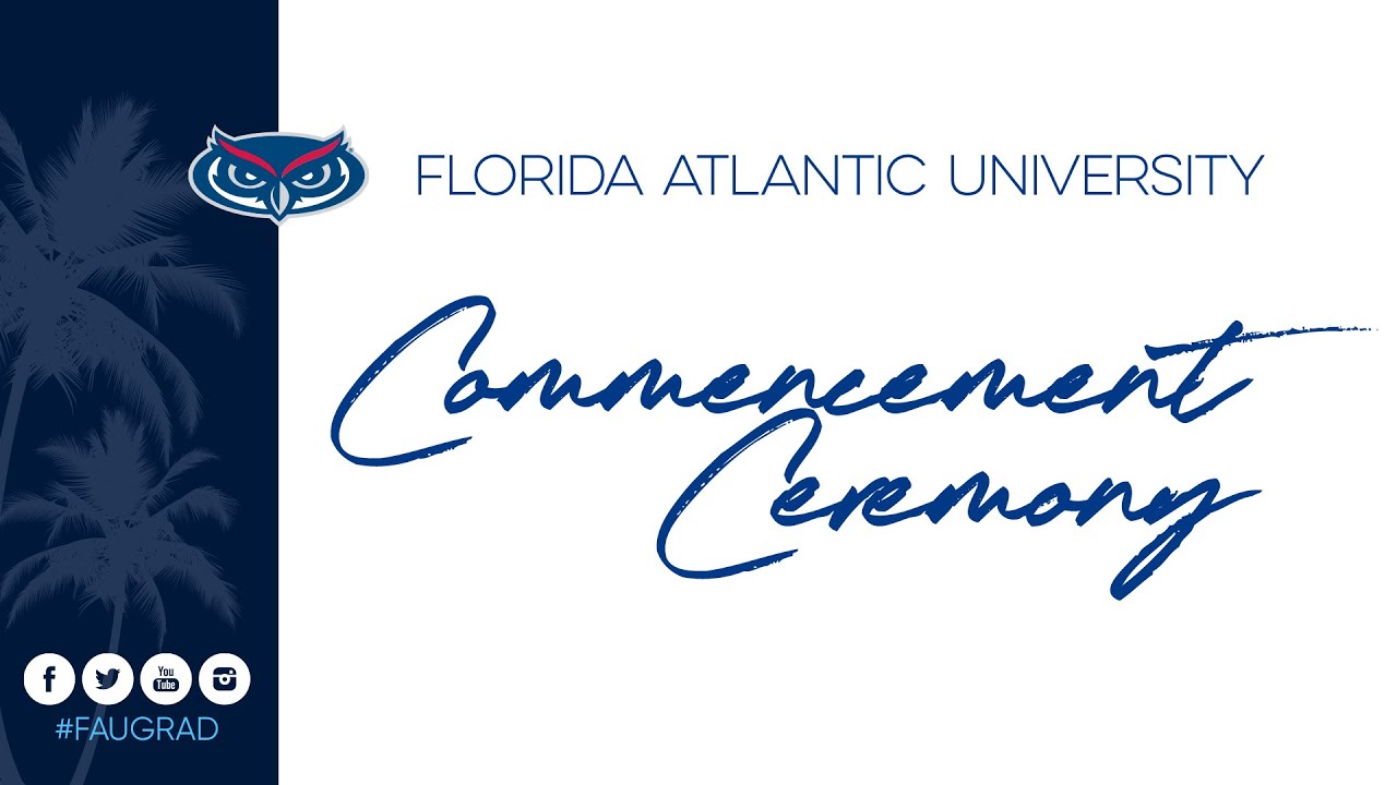 FAU Commencement Spring 2022 - Ceremony 1