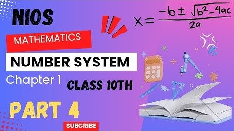 NIOS CHAPTER 1st | NUMBER SYSTEM  | Exercise 1.3 | PART 4