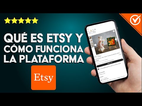 ¿Qué es ETSY y cómo funciona la plataforma?