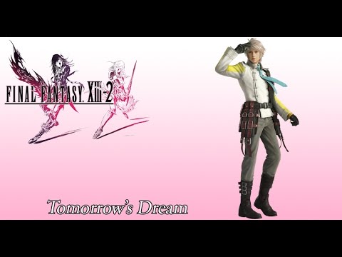 FFXIII-2 OST Hope Estheim's Theme ( Tomorrow's Dream )