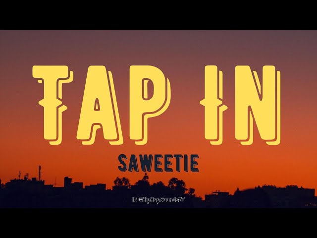 Saweetie - Tap In (Lyrics) class=