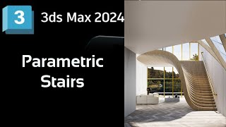Full Parametric Stairs in 3ds max 2024 | Snapshot | 3ds max tips and tricks @zna_studio  @zna_studio Update