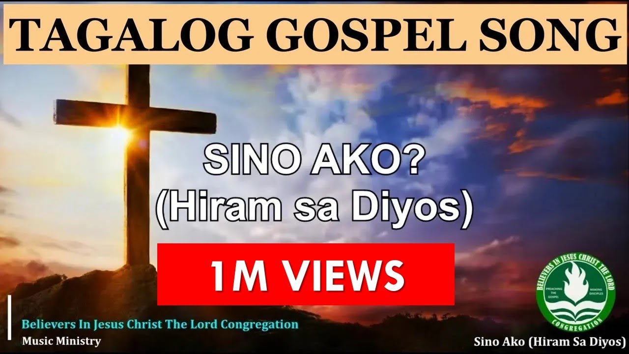 SINO AKO HIRAM SA DIYOS    LYRIC VIDEO  tagaloggospelsong