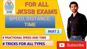 Speed, Distance and Time Tricks / Part 2 / Jkssb Jr. Assistant, SI, Lab. Attendent / By Sourav Sir