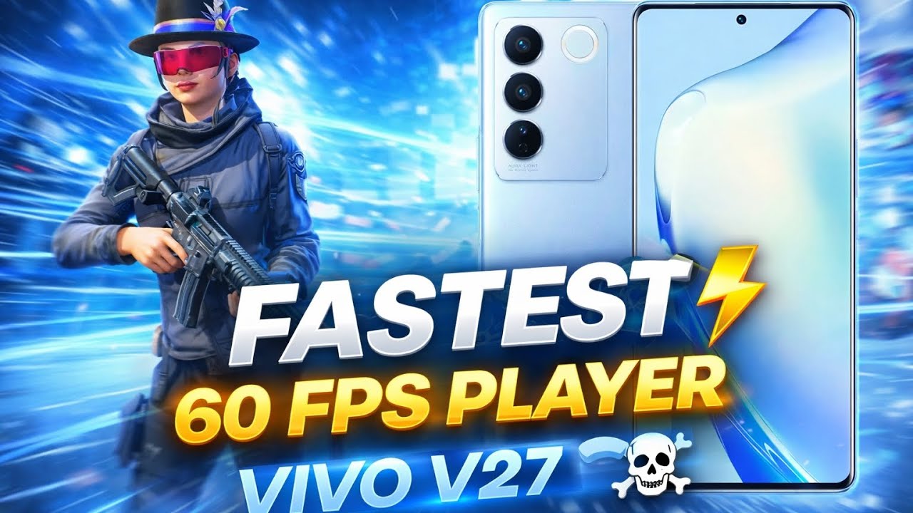 FASTEST 60 FPS PLAYER ⚡ VIVO V27 ☠️