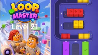 Loop Master Level 21 Gameplay | PuzzleWalkthrough