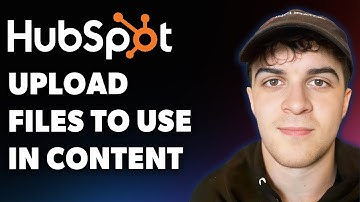 How to Upload Files to Use in Your Hubspot Content (Full 2025 Guide)