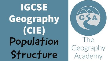 IGCSE Geography (CIE) - Population Pyramids, Population structure