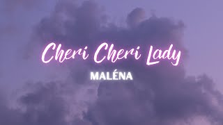 Cheri Cheri Lady - Maléna (Lyrics)