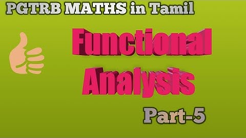 #Functionalanalysis#part-5#pgtrbmaths