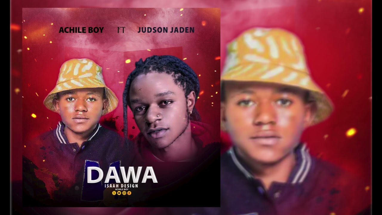 DAWA_by_ACHILE BOY_ft_JUDSON JADEN(officiel audio