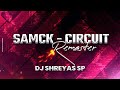 Smack circuit remaster trending  dj shreyas sp