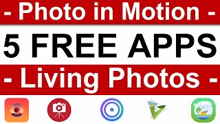 5 Free Live Photo App / 5 Motion Picture App / Motion on Photo screenshot 4