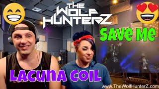 LACUNA COIL - Save Me (OFFICIAL LIVE VIDEO) THE WOLF HUNTERZ Reactions