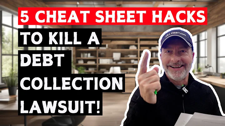 5 Cheat Sheet Hacks to Kill a Debt Collection Lawsuit!