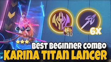 KARINA TITAN MODE WITH LANCER COMBO | BEST BEGINNER STRATEGY | MAGIC CHESS MLBB