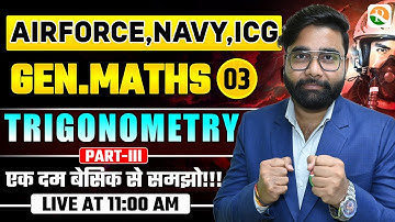 VIRAT Batch / Trignometry # 03 / Gen. Maths for Airforce Navy ICG /Maths Classes for Airforce