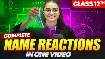 BEST Tricks of ALL Naming Reactions of Organic Chemistry Class 12 🔥