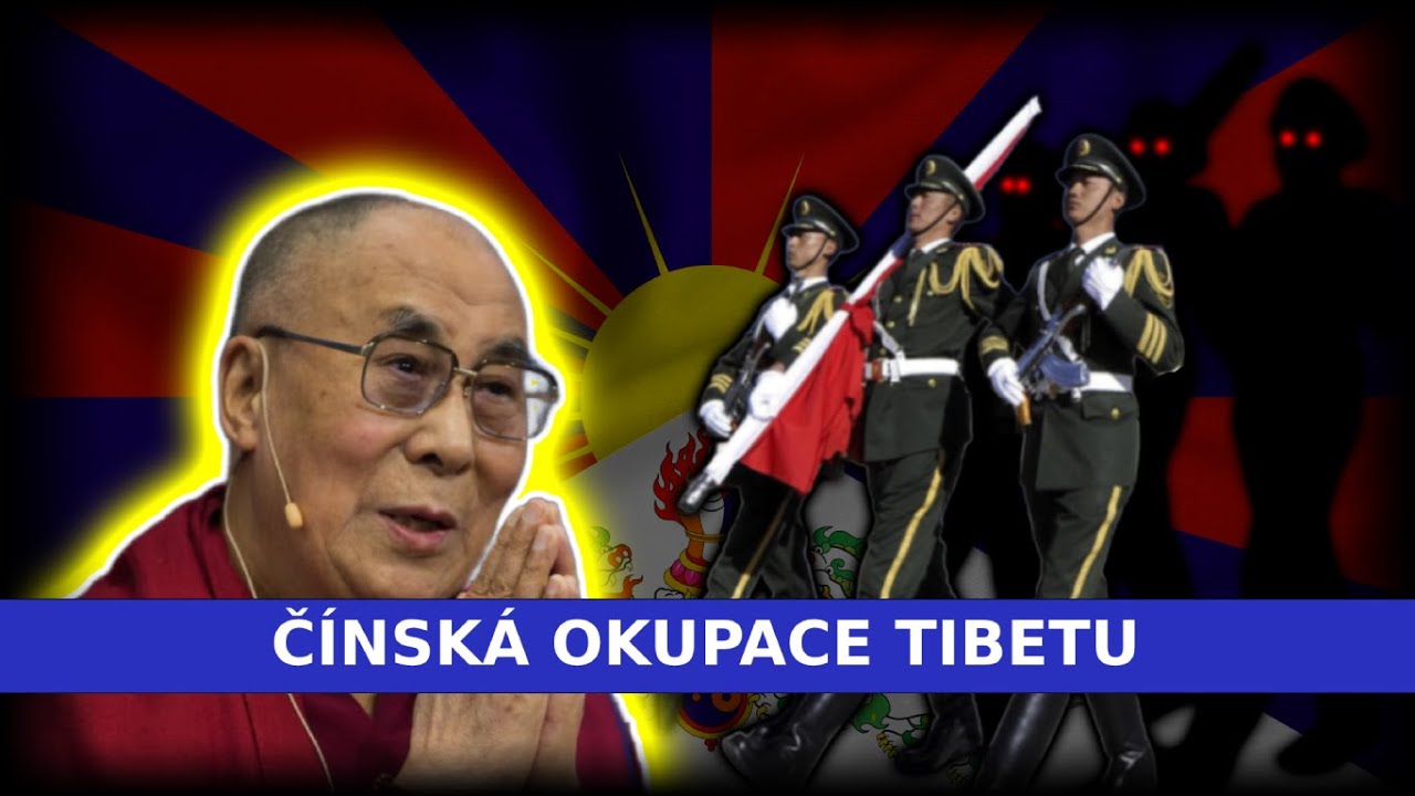 Měla ČÍNA právo na OBSAZENÍ TIBETU?