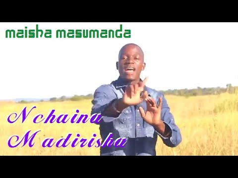 Nchaina Madirisha  Maisha masumanda
