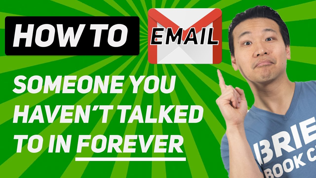 How To Email Someone You Haven'T Talked To In Forever