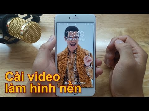 Cách cài video làm hình nền trên điện thoại