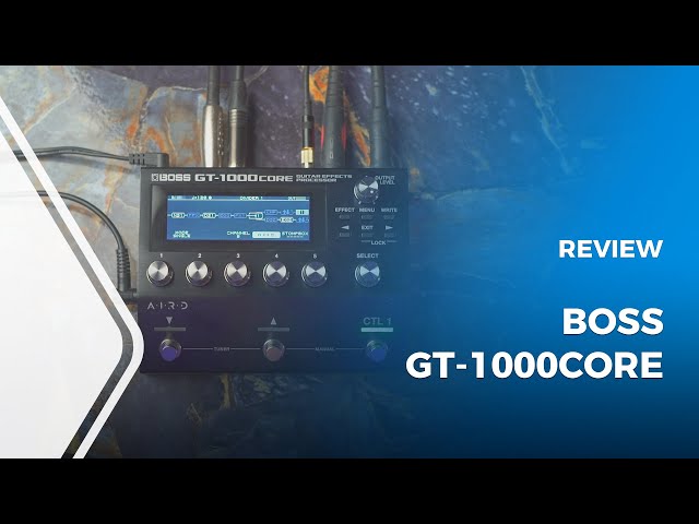 BOSS GT-1000CORE Review [Guitar Multi-Effects Processor] - YouTube