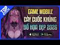 Top Game Mobile Cày Cuốc 2026 – Đồ Họa Khủng, Nuông Chiều Người Bận, PK Đã Tay