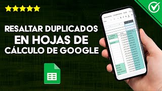 ¿Cómo Resaltar Duplicados en Hojas de Cálculo de Google? - Guía Rápida