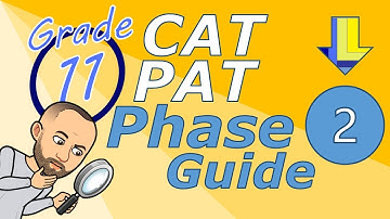 CAT PAT | Grade 11 | Phase 2 Guide
