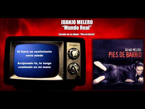 Juanjo Melero "Mundo Real"