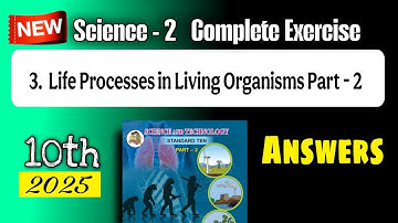 10th science 2 chapter 3 exercise - life processes in living organisms part 2 #class10 science