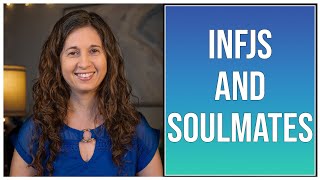 INFJs and Soulmates