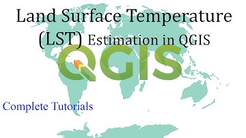 How to Calculate Automatically Land Surface Temperature (LST) in QGIS | RS&GIS Plugin