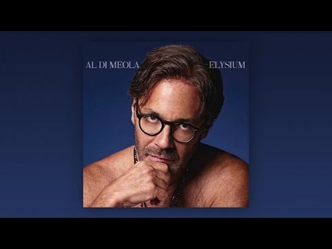 Al Di Meola - Elysium (Official Album Player)