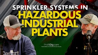 Sprinkler Systems in Hazardous Industrial Plants (like EV): Design Considerations to Avoid Liability by ProfitDig 18 views 2 months ago 8 minutes, 56 seconds