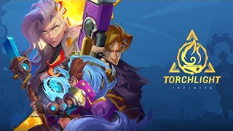 Torchlight Infinite CBT Gameplay Android IOS