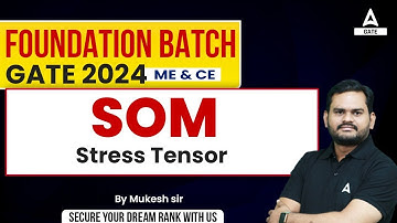 SOM - Stress Tensor | GATE 2024 Mechanical and Civil Engineering Preparation | By Mukesh Sir