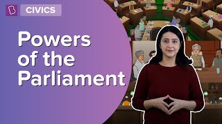 Powers Of The Parliament | Class 8 - Civics | Learn With BYJU'S